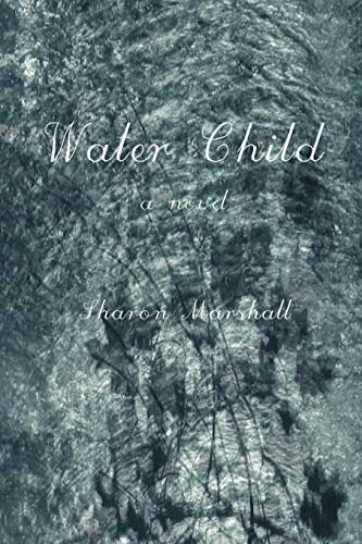 Water Child (9780595430109) by Marshall, Sharon