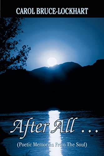 Stock image for After All y: (Poetic Memories From The Soul) for sale by Chiron Media