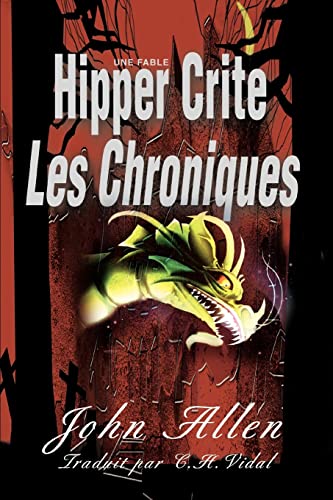 HIPPER CRITE: Les Chroniques (9780595431458) by Allen, John M.
