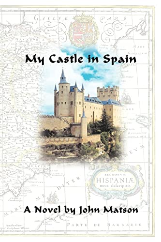 9780595432875: My Castle in Spain