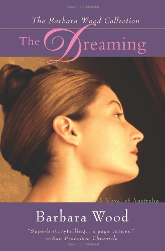 9780595433353: THE DREAMING: A Novel of Australia