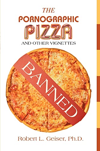 Stock image for The Pornographic Pizza and Other Vignettes for sale by PBShop.store US
