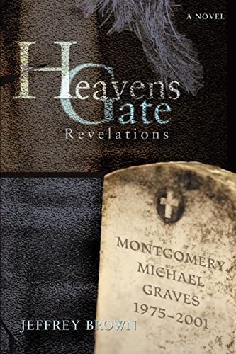 Heavens Gate: Revelations (9780595434916) by Brown, Jeffrey