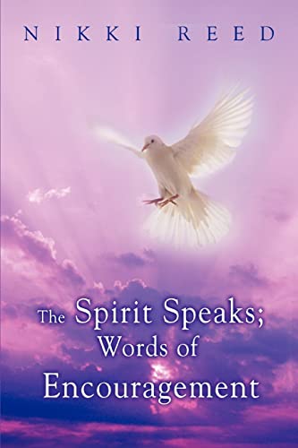 Stock image for The Spirit Speaks; Words of Encouragement for sale by Chiron Media