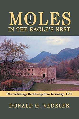 9780595436514: Moles in the Eagle's Nest