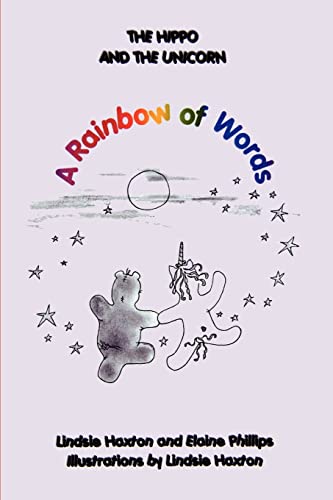Stock image for The Hippo and the Unicorn: A Rainbow of Words for sale by Lucky's Textbooks