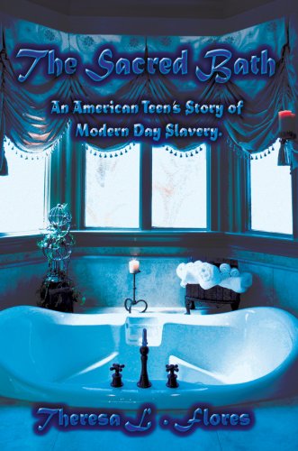 Stock image for The Sacred Bath: An American Teen's Story of Modern Day Slavery for sale by Front Cover Books
