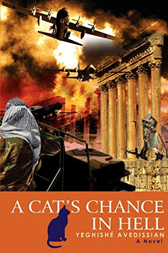 Imagen de archivo de A CAT'S CHANCE IN HELL a la venta por Lucky's Textbooks