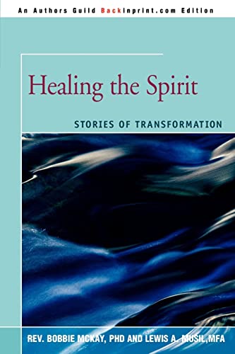 9780595438204: Healing the Spirit: Stories of Transformation