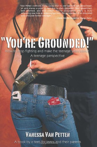 Imagen de archivo de You're Grounded!: How to Stop Fighting and Make the Teenage Years Easier a la venta por Wonder Book