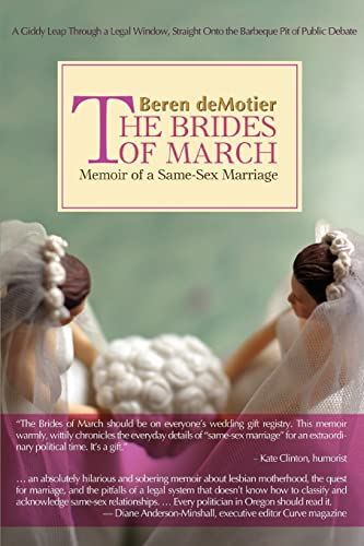 9780595439874: The Brides of March: Memoir of a Same-Sex Marriage