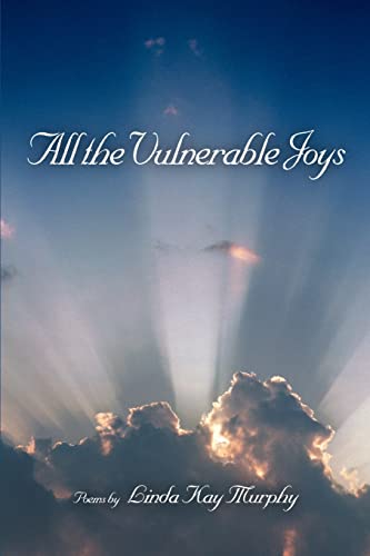 Stock image for All the Vulnerable Joys for sale by Chiron Media