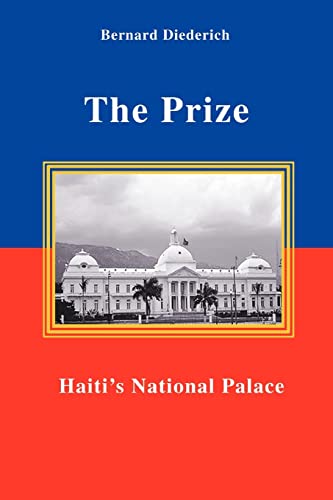 Stock image for The Prize: Haiti's National Palace for sale by Lucky's Textbooks