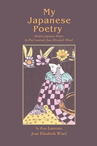 Stock image for MY JAPANESE POETRY: Modern Japanese Poetry for sale by Lucky's Textbooks