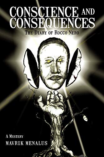 Stock image for Conscience And Consequences: The Diary Of Rocco Nero for sale by Chiron Media