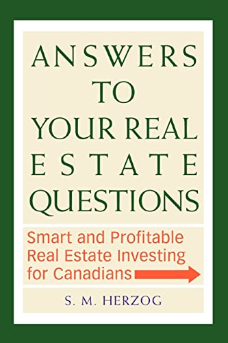 Imagen de archivo de Answers to your Real Estate Questions Smart and Profitable Real Estate Investing for Canadians Features Howto Sections in combination with Real Life Stories a la venta por PBShop.store US