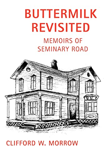 Imagen de archivo de Buttermilk Revisited: Memoirs of Seminary Road a la venta por Chiron Media