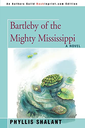 9780595444779: Bartleby of the Mighty Mississippi
