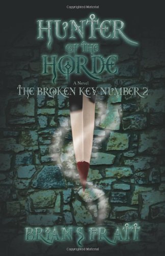 9780595446735: Hunter of the Horde (The Broken Key, Book 2)