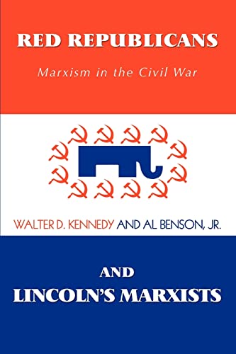 Red Republicans and Lincoln's Marxists: Marxism in the Civil War