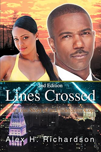 Stock image for Lines Crossed: The True Story of an Undercover Cop for sale by BooksRun