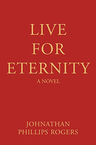 Stock image for LIVE FOR ETERNITY for sale by Red's Corner LLC