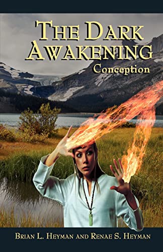 9780595447572: The Dark Awakening: Conception