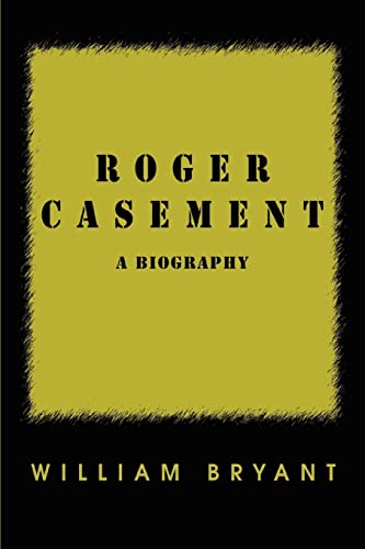 Beispielbild fr Roger Casement : A Biography zum Verkauf von Better World Books