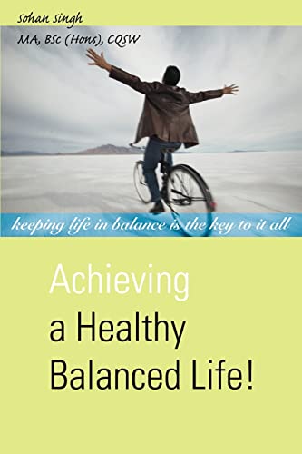 Stock image for Achieving a Healthy Balanced Life! for sale by Lucky's Textbooks