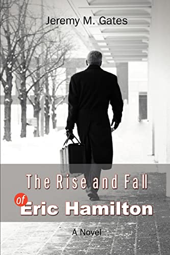 Stock image for The Rise and Fall of Eric Hamilton for sale by Chiron Media