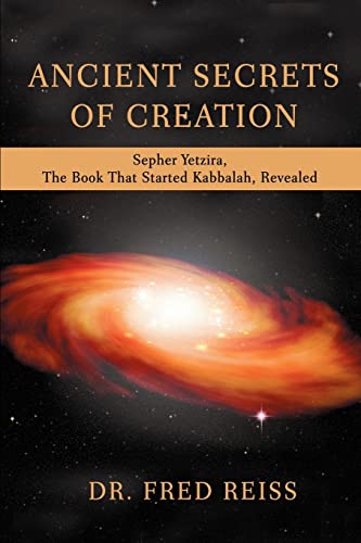 Beispielbild fr Ancient Secrets of Creation: Sepher Yetzira, the Book That Started Kabbalah, Revealed zum Verkauf von Blackwell's