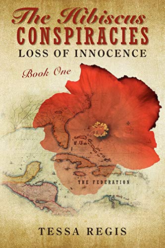 Beispielbild fr The Hibiscus Conspiracies: Loss of Innocence zum Verkauf von Chiron Media