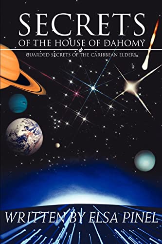 9780595449804: Secrets Of The House Of Dahomy: Guarded Secrets Of The Caribbean Elders