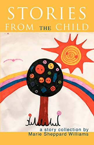 Stories From The Child (9780595449835) by Williams, Marie Sheppard