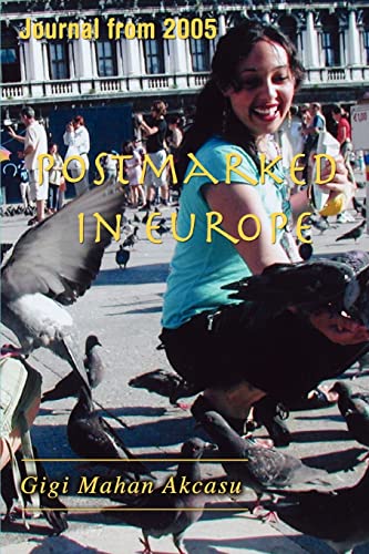 Stock image for Postmarked in Europe: Journal from 2005 for sale by Chiron Media