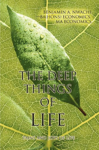 Beispielbild fr The Deep Things of Life: Pains and Joys of Life zum Verkauf von Chiron Media