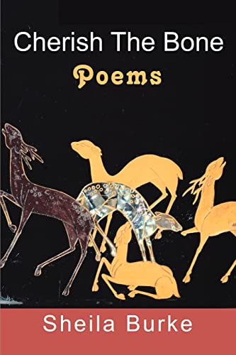 Stock image for CHERISH THE BONE: POEMS for sale by Lucky's Textbooks