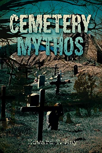 9780595451708: Cemetery Mythos