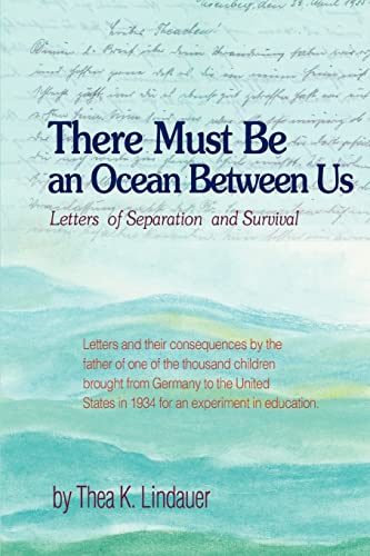 Beispielbild fr There Must Be an Ocean Between Us : Letters of Separation and Survival zum Verkauf von Better World Books