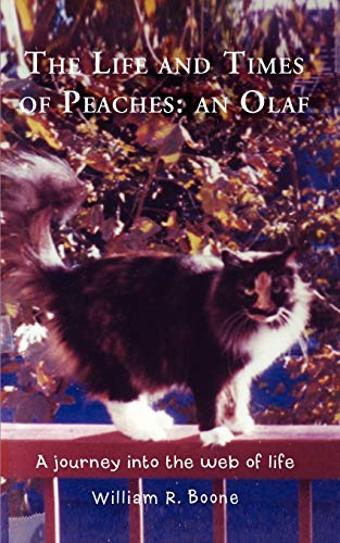 Stock image for The Life and Times of Peaches: an Olaf: A journey into the web of life for sale by International Bookstore