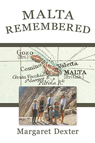 Imagen de archivo de Malta Remembered: Then and Now: A Love Story a la venta por Lucky's Textbooks