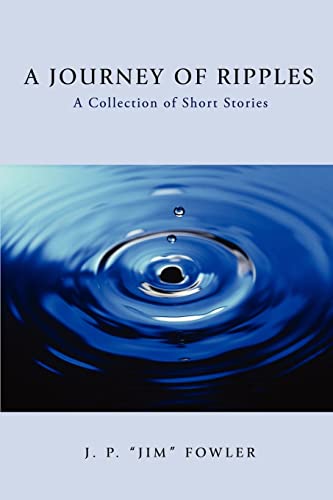 Stock image for A JOURNEY OF RIPPLES A Collection of Short Stories for sale by PBShop.store US