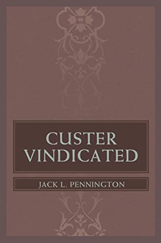 Stock image for CUSTER VINDICATED for sale by Keeps Books