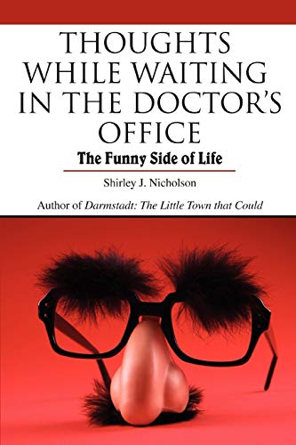 9780595456017: Thoughts While Waiting in the Doctor's Office: The Funny Side of Life