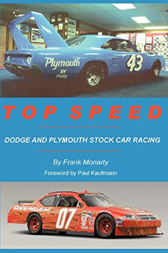 Imagen de archivo de Top Speed: Dodge and Plymouth Stock Car Racing a la venta por ThriftBooks-Dallas