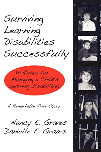 Beispielbild fr Surviving Learning Disabilities Successfully 16 Rules for Managing a Child's Learning Disabilities zum Verkauf von PBShop.store US