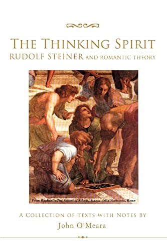 Stock image for The Thinking Spirit : Rudolf Steiner and Romantic Theory for sale by Better World Books
