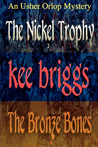 Stock image for The Nickel Trophy & The Bronze Bones: The Usher Orlop Mystery Series 3 & 4 for sale by Lucky's Textbooks