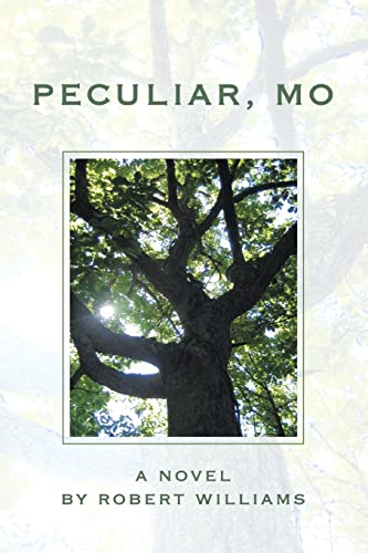 Peculiar, MO (9780595457618) by Williams, Robert