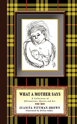 Stock image for What A Mother Says: A Collection of Affirmations, Quotes and Art for sale by Lucky's Textbooks